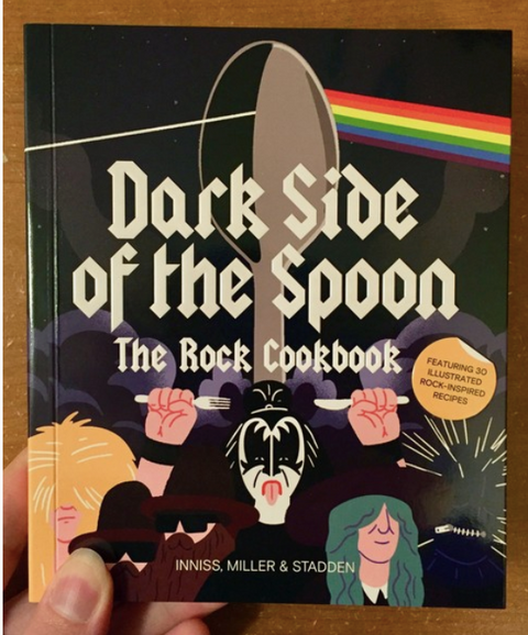 Dark Side of the Spoon: the Rock Cookbook