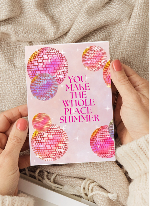 Make The Whole Place Shimmer Card