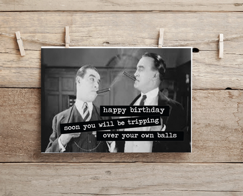 Tripping Over Your Own Balls Birthday Card