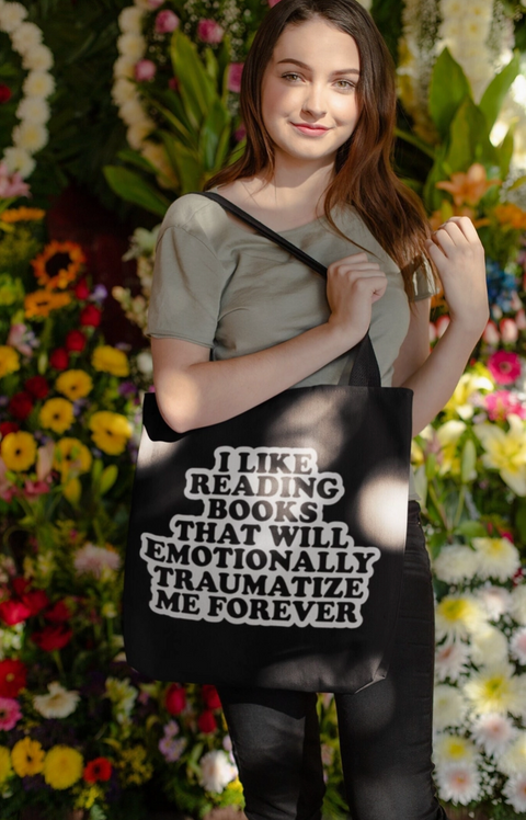 Emotionally Traumatized By Books Tote Bag