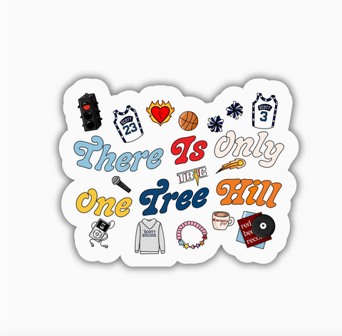 There Is Only One Tree Hill Sticker