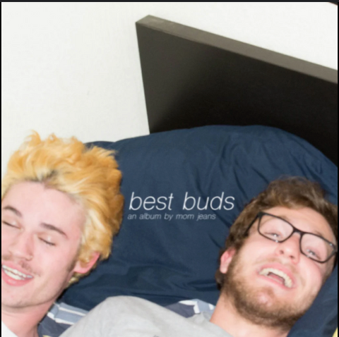 Mom Jeans - Best Buds
