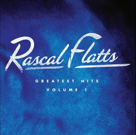 Rascal Flatts - Greatest Hits Vol. 1