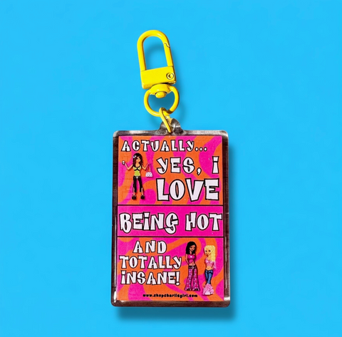 Hot and Insane Keychain