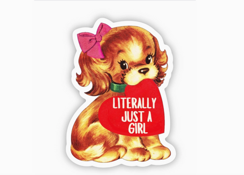 Literally Just A Girl Sticker