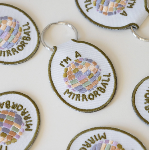 I'm a Mirrorball Embroidered Keychain