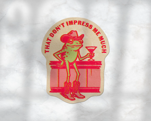 That Don't Impress Me Much Sticker