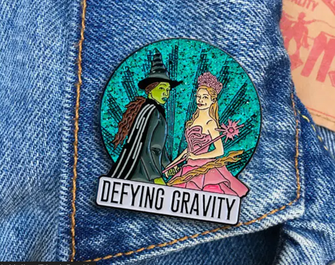 Defying Gravity Pin