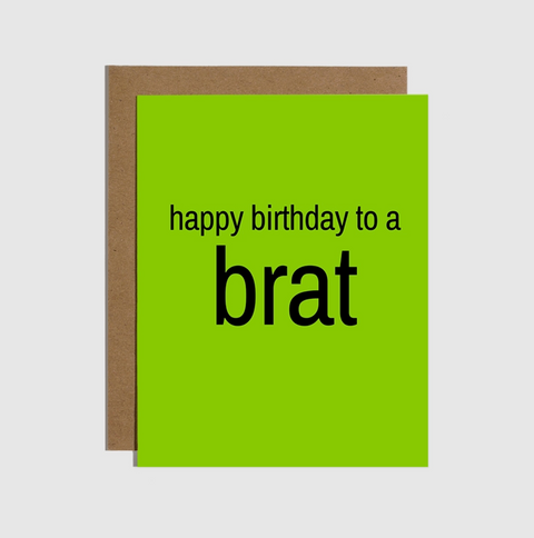 Happy Birthday to a Brat Birthday Card