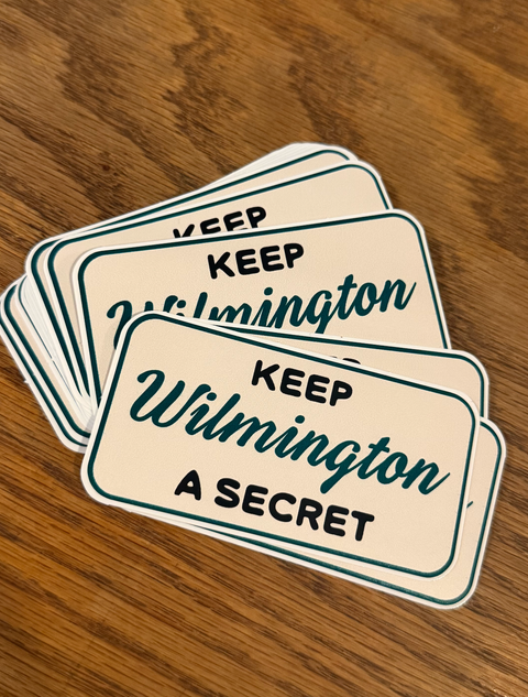  Keep Wilmington A Secret Sticker