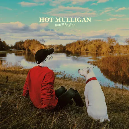  Hot Mulligan - You'll Be Fine [Explicit Content]