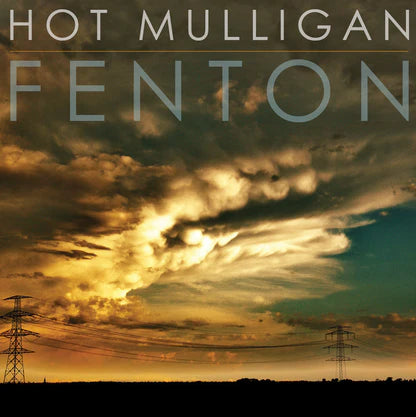  Hot Mulligan - Fenton