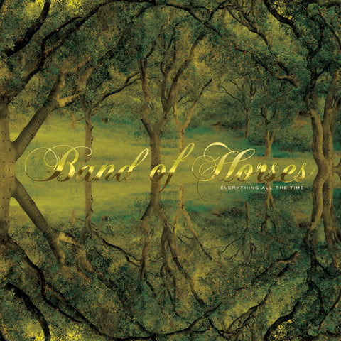 Band of Horses - Everything All The Time (20th Anniversary Edition)