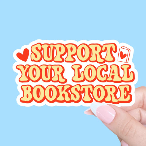 Support Your Local Bookstore Sticker
