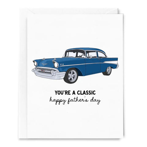  You're A Classic Father's Day Card
