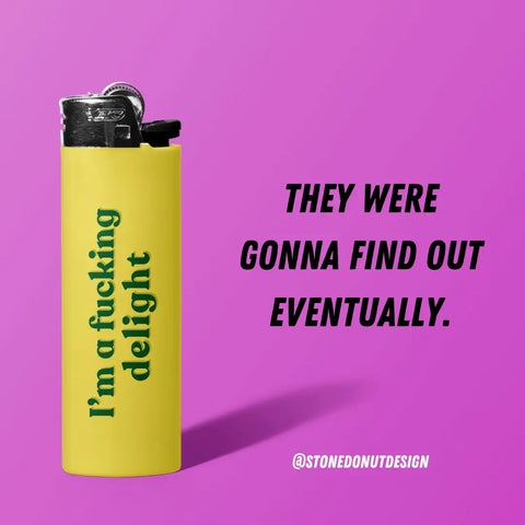  Fucking Delight Lighter