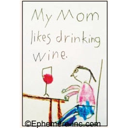 Mom Drinking Wine Magnet