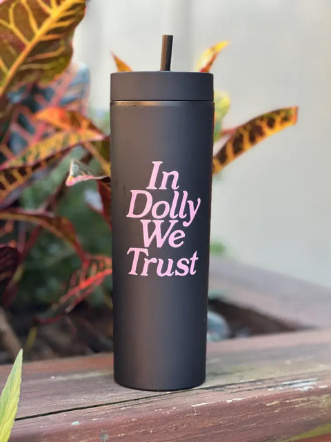 In Dolly We Trust Tumbler