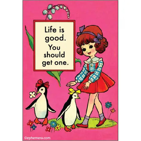 Life Is Good Magnet