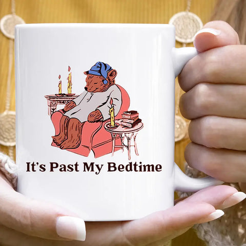 It's Past My Bedtime Mug