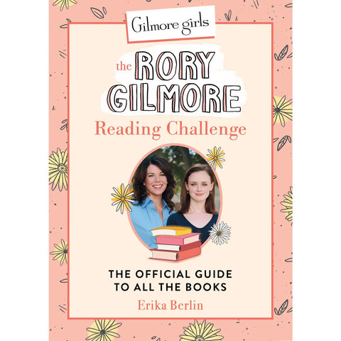  Gilmore Girls: The Rory Gilmore Reading Challenge