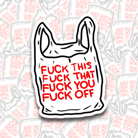 Fuck This Bag Sticker