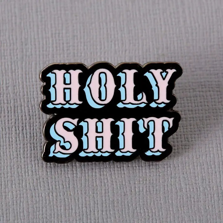 Holy Shit Pin – Modern Legend, LLC.