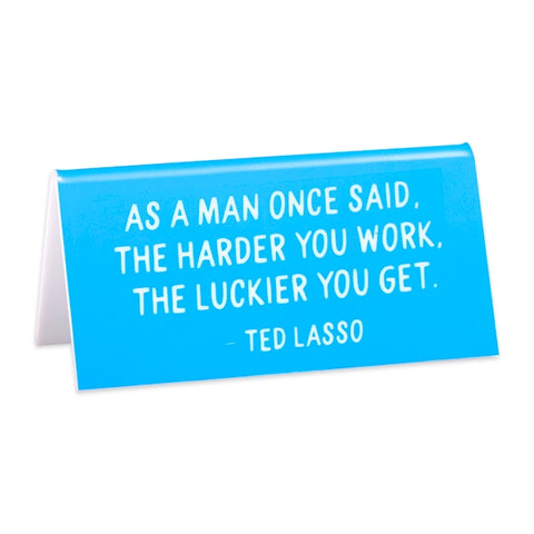  Ted Lasso Desk Sign