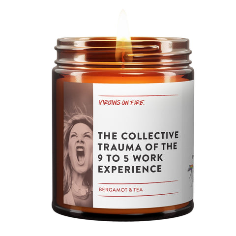 Collective Trauma of the 9-5 Work Experience Candle