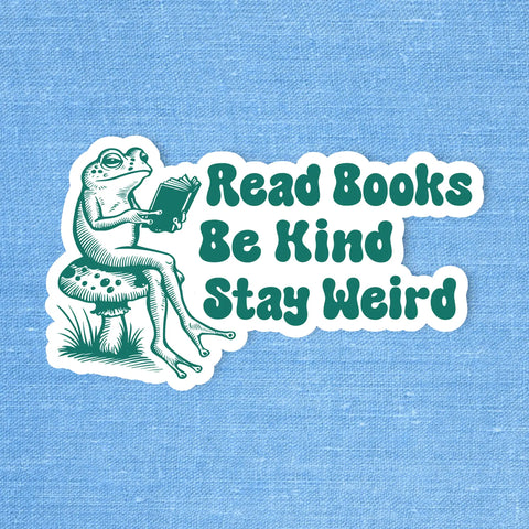 Read Books Be Kind Stay Weird Sticker