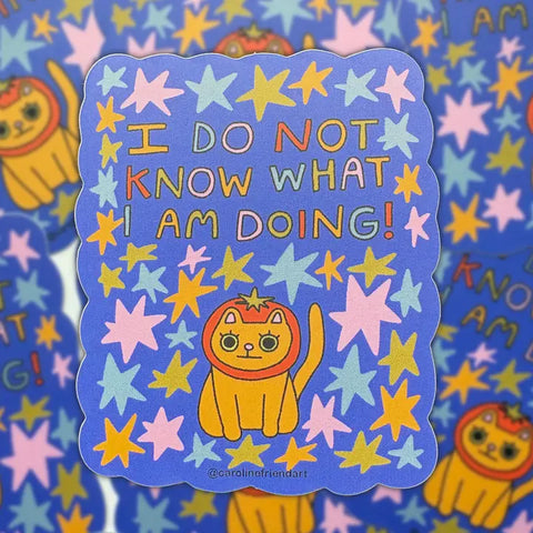  Do Not Know What I'm Doing Sticker