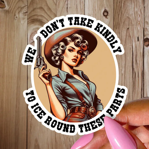  Don't Take Kindly To Ice Sticker