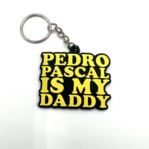 Pedro Pascal Is My Daddy Keychain