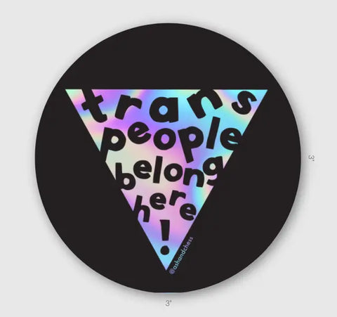 Trans People Belong Sticker