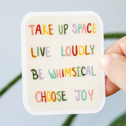  Take Up Space Sticker