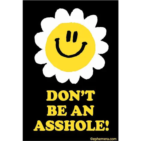 Don't Be An Asshole Magnet