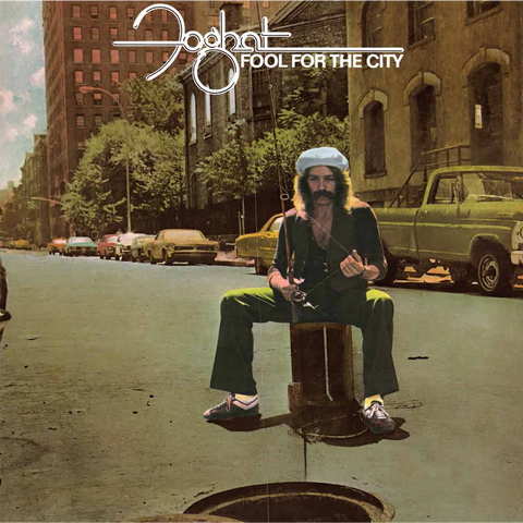 Foghat - Fool For The City
