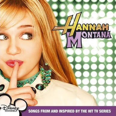 Hannah Montana - O.S.T. (Songs From & Inspired By the Hit TV Series)