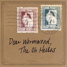 Oh Hellos - Dear Wormwood (Ten Year Anniversary Edition)