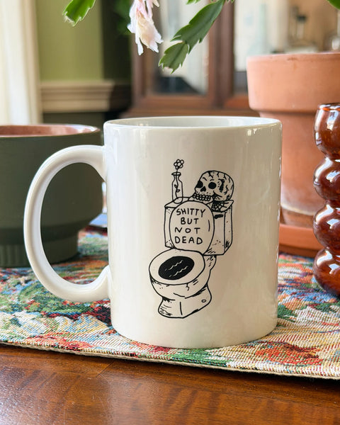 Shitty But Not Dead Mug