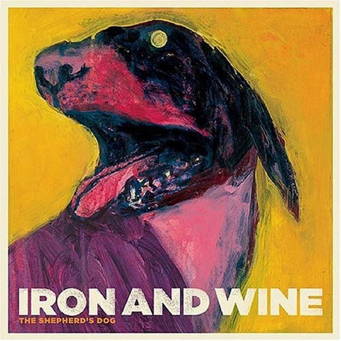  Iron + Wine - Shepherd's Dog