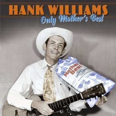  Williams, Hank - Only Mother's Best
