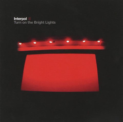 Interpol - Turn on the Bright Lights