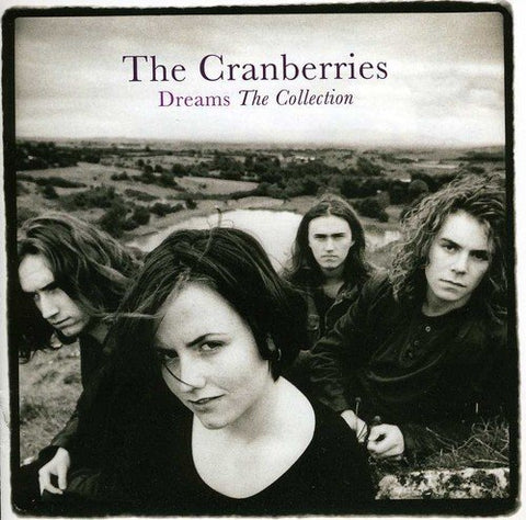 Cranberries, the - Dreams: the Collection