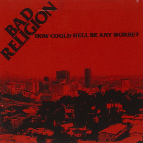  Bad Religion - How Could Hell Be Any Worse?