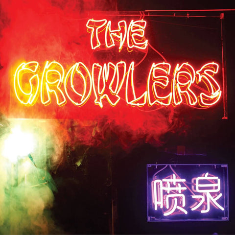  Growlers, the - Chinese Fountain