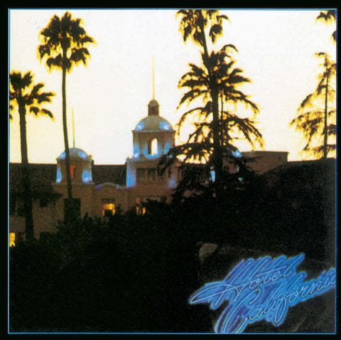  Eagles, the - Hotel California