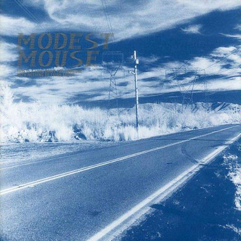  Modest Mouse - This is a Long Drive for Someone With Nothing to Think About