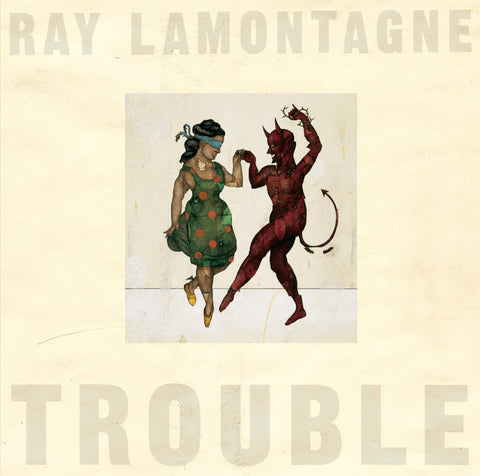  Lamontagne, Ray - Trouble