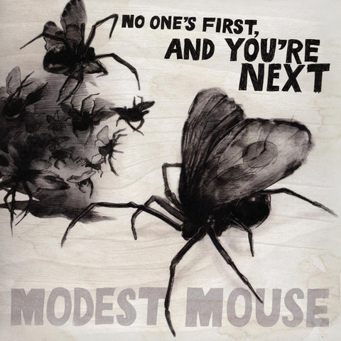 Modest Mouse - No One's First and You're Next